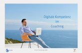 Digitale Kompetenz im Coaching - berliner-coachingtag.de · © Prof. Dr. Elke Berninger-Schäfer Gliederung: Coachingverständnis Online-Coaching –was ist das? Technische Kompetenzen