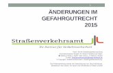ÄNDERUNGEN IM GEFAHRGUTRECHT 2015 - frankfurt.de - Änderungen im... · ADR 2015 Freistellungen zur Beförderung 1.1.3.7 Freistellungen in Zusammenhang mit der Beförderung von Einrichtungen