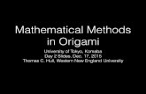Mathematical Methods in Origami - origametry.netorigametry.net/tokyo/class2.pdfMaekawa’s Theorem: Let v be a vertex in a ﬂat origami crease pattern. Let M and V be the number of