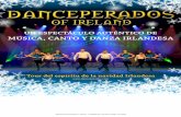 música, canto y danza irlandesa - magnetic-music.com · El entusiasmo por el baile irlandés está firmemente arraigado en el nombre del espectáculo. Bailar, cantar y tocar música