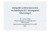 Integrált szőlőtermesztési technológia EU támogatási ... fileIntegrált szőlőtermesztési technológia EU támogatási lehetőségei dr. Lucskai Attila Földművelésügyi