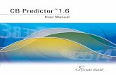 CB Predictor 1 - UCA Predictor User... · CB Predictor User Manual 1 1 Welcome to CB Predictor™ Welcome to CB Predictor, a powerful addition to the Crystal Ball suite of decision