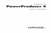CyberLink PowerProducer 4download.cyberlink.com/ftpdload/user_guide/powerproducer/4/enu/Power... · CyberLink PowerProducer 4 Disc Production When your movie is ready for production,