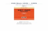 Việt Nam 1945 1995 - honhuhai.files.wordpress.com · hợp tác với OSS, chủ thuyết Roosevelt và triển vọng hỗ trợ của Hoa Kỳ, Việt Minh đã dễ dàng đem