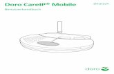 Doro CareIP® Mobile Deutsch Benutzerhandbuch · PDF file3 Doro areIP ® Mobile 2. Wichtige Informationen Alle Funk- und Netzwerkkommunikationssysteme können Störungen unterliegen,