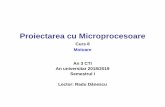 Proiectarea cu Microprocesoare - users.utcluj.rousers.utcluj.ro/~rdanescu/pmp_c08.pdf · Robot pre-asamblat pentru desfăşurarea activităţilor de proiect Motor DC Punte H duală