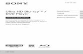 Ultra HD Blu-ray™ / DVD Player - sony.co.uk · 4-738-236-12(2) Ultra HD Blu-ray™ / DVD Player Thank you for your purchase. Before using this player, please read this operating