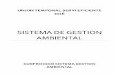 SISTEMA DE GESTION AMBIENTAL - colombiacompra.gov.co · Ley 99 de 1993, Por medio de esta Ley se creó el Ministerio del Medio Ambiente y se reordena el sector público encargado