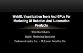 WebGL Visualization Tools And GPUs For Marketing Of ...on-demand.gputechconf.com/gtc/2015/presentation/S5673-Steve-Rueckhaus.pdf · Steve Rueckhaus . Digital Marketing Specialist