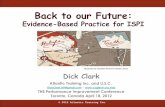 Back to our Future - EPPIC · © 2012 Atlantic Training Inc. Back to our Future: Evidence-Based Practice for ISPI Dick Clark Atlantic Training Inc. and U.S.C. DickClark.ATI@gmail.com