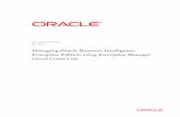 Oracle Enterprise Manager 12c Cloud Control · An Oracle White Paper July, 2014 Managing Oracle Business Intelligence Enterprise Edition using Enterprise Manager Cloud Control 12c