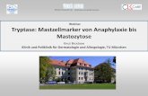 Webinar Tryptase: Mastzellmarker von Anaphylaxie bis ... Companies/Germany/Webinare/Webinar... · Mastzell-Mediatoren und Funktionen B-Lymphozyten IgE Bildung Leukozyten Adhäsion