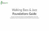 Walking Bass & Jazz Foundations Slides · Walking Bass & Jazz Foundaons Guide •MODULE 1: Discover The ‘3M System For Walking Bass’ - 3 Simple Methods To Create Walking Bass