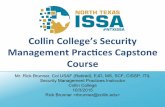 Collin College’s Security Management Prac5ces Capstone Course · PDF file@NTXISSA #NTXISSACSC3 Collin College’s Security Management Prac5ces Capstone Course Mr. Rick Brunner, Col