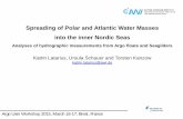 Spreading of Polar and Atlantic Water Masses into the ... · Spreading of Polar and Atlantic Water Masses . into the inner Nordic Seas . Analyses of hydrographic measurements from