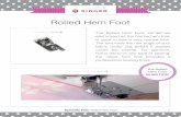 Rolled Hem Foot - my14.digitalexperience.ibm.com · back opf the foot in the groove. Attach the presser foot to your Singer Sewing Machine. Set your Singer Sewing Machine to a zig