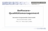 2006s sqm v 06 - bis.informatik.uni-leipzig.debis.informatik.uni-leipzig.de/de/Lehre/0506/SS/SQMmore/files?get=2006s... · Software-Qualitätsmanagement SoSe 2006 - 6. VL 6 Institut