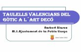 TAULELLS VALENCIANS DEL GÒTIC A L´ART DECÓ · TAULELLS VALENCIANS DEL GÒTIC A L´ART DECÓ El panorama de la producció i consum de taulells valencians a través de la història,