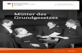 Mütter des Grundgesetzes - bmfsfj.de · den Kampf für die Umsetzung von Artikel 3 Absatz 2 GG lang, mühsam und außerordentlich kräftezehrend. Wichtige Bereiche der Umsetzung