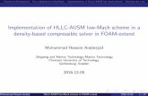 Implementation of HLLC-AUSM low-Mach scheme in a density ...hani/kurser/OS_CFD_2016/MohammadHosseinArabnejad/... · Theoretical BackgroundFlux calculation in dbnsFoamImplementation