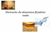 Elemente de dinamica fluidelor reale - Profesori UVAB · Dacăviteza unui fluid care curge într-o conductădepăşeşteo anumităvaloare critică(ce depinde de proprietăţilefluidului