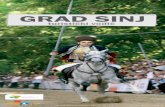 GRAD SINJ - visitsinj.comvisitsinj.com/download/sinj-guide-hr.pdf · moniji dva momka vode za uzde konja koji simbolizira pašinoga, edeka. Alka ima dva koncentrična željezna kruga