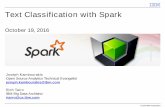 joseph.kambourakis@ibm.com rtarro@us.ibmfiles.meetup.com/9505222/Text Classification with Spark ML.pdf · MLlib is Spark’s machine learning (ML) library Its goal is to make practical