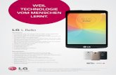 WeiL TechnoLoGie VoM Menschen LeRnT. - lg.com L Bello(D331... · Key Features + In stylischem Rear-Key Design und drei edlen Farben präsentiert sich das LG L Bello als attraktive