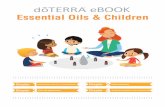 Essential Oils & Children · As mentioned, the key to safely and successfully using essential oils on children is observing the special safety guidelines that have been set to protect