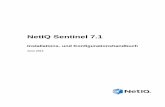 NetIQ Sentinel 7 · Rechtliche Hinweise NetIQ Sentinel ist durch folgendes US-Patent geschützt: Nr. 05829001. DIESES DOKUMENT UND DIE HIER BESCHRIEBENE SOFTWARE WERDEN GEMÄSS EINER