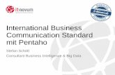 International Business Communication Standard mit Pentaho Lab... · International Business Communication Standard mit Pentaho Stefan Schött Consultant Business Intelligence & Big