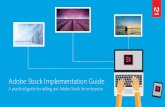 Adobe Stock Implementation Guide - offers.adobe.com · Dreamweaver, Muse, and After Effects. Watermarked previews can be dragged from the Libraries panel directly into any creative