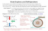 Heat Engines and Refrigerators - miamioh.edualexansg/phy192/lectures/chap21_1.pdf · Heat Engines and Refrigerators In this chapter, we combine and apply all that we have learned