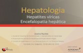 Hepatites víricas Encefalopatia hepática · Caso clínico 1. VHA VHB VHD VHC VHE Hepatites víricas DNA AgHBs. VÍRUS GENOMA TRANSMISSÃO DIAGNÓSTICO EVOLUÇÃO VACINA 🇵🇹