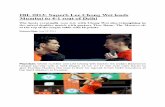 Lee Chong Wei leads... · IBL 2013: Superb Lee Chong Wei leads Mumbai to 4-1 rout of Delhi The hosts eventually won 4-1, with Chong Wei also triumphing in the mixed doubles match