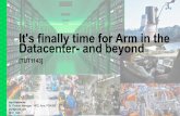 It's finally time for Arm in the Datacenter- and beyonds_Finally_Time_for... · •Toolchain gcc 6.2.1. SLES 12 for ARM (SP3) • Second SUSE release for AArch64 •Additional SoC