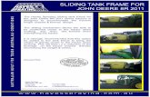 8R Sliding Tank Frame - Hayes Sprayinghayesspraying.com.au/pdfs/Hayes 8R Sliding Tank Frame Brochure.pdf · The Hayes Spraying sliding tank frame for the John Deere 8R 2011 series