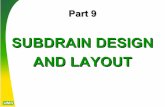 SUBDRAIN DESIGN AND LAYOUT - web.mst.edurogersda/umrcourses/ge441/online_lectures/... · No. 200 0-3 *CA Div Hwys Class 2 Permeable Mixture recommended by H. A. Cedargren and adopted