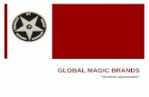 GLOBAL MAGIC BRANDSglobalmagicbrands.com/dosyalar/Gmb_Sunum.pdf · reklam veren, reklam ajansi, medya ajansi, pr & etkİnlİk ajansi ve dİjİtal ajansi’nin bİrbİrİnden kopuk