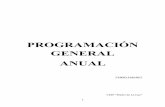 PROGRAMACIÓN GENERAL ANUAL - Junta de Andalucía · Programación General Anual. Los centros educativos elaborarán a principio de cada curso una programación general anual que