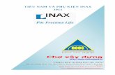 ỂU NAM VÀ PHỤ KIỆN INAX 2011 - choxaydung.vnchoxaydung.vn/news/images/stories/20110304/Catalogs/inax.tieunam... · Công ty VINAX chính thức đưa vào hoạt động từ