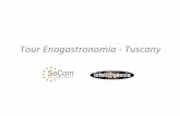 Tour Enogastronomia -‐ Tuscany PROGRAMA_TOUR_ENOGASTRONOMIA_eng.pdf · Tour Enogastronomia -‐ Tuscany • SoCom services ü New business contracts with the best winemakers and