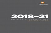 2018–21 Division of Student Live Tactical Plan · a collaborative, relational, and developmental process in which students engage at varying levels. INCLUSION. We value inclusion