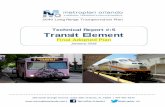 Technical Report #:5 Transit Element - MetroPlan Orlando · This Transit Element (TE) was updated as part of the 2040 Long Range Transportation Plan (LRTP) also known as Blueprint