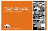 TEACH ENGLISH PREVENT HIV - files.peacecorps.gov · informaTion collecTion and exchange The Peace corps information collection and exchange (ice), a unit of the office of overseas