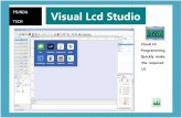 HUNDA Visual Lcd Studio - hundatech.com · HUNDA TECH Visual Lcd Studio Visual UI Programming. Quickly make the required UI.