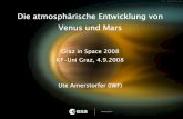 Die atmosphärische Entwicklung von Venus und Marsphysik.uni-graz.at/grazinspace/2008/files/amerstorfer.pdf · IWF/ÖAW GRAZ 2 Warum Venus und Mars? Kurze Vorstellung unserer Nachbarn