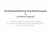Direktausbildung Psychotherapie - lppkjp.de · Direktausbildung Psychotherapie mit „breitem Zugang“ Ideen für möglichen Modellstudiengang am Institut für Psychologie der Universität