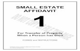 SMALL ESTATE AFFIDAVIT 1 - sc.pima.gov - Small Estate by Affidavit.pdf · Child , if there is no surviving spouse – or there is, but he or she is not your parent and your parent,