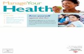ManageYour Health - texaschildrenshealthplan.org 2018... · it, then touch your eyes, nose, or mouth. By keeping the hands clean, it keeps the viruses off of your hands. Keep the